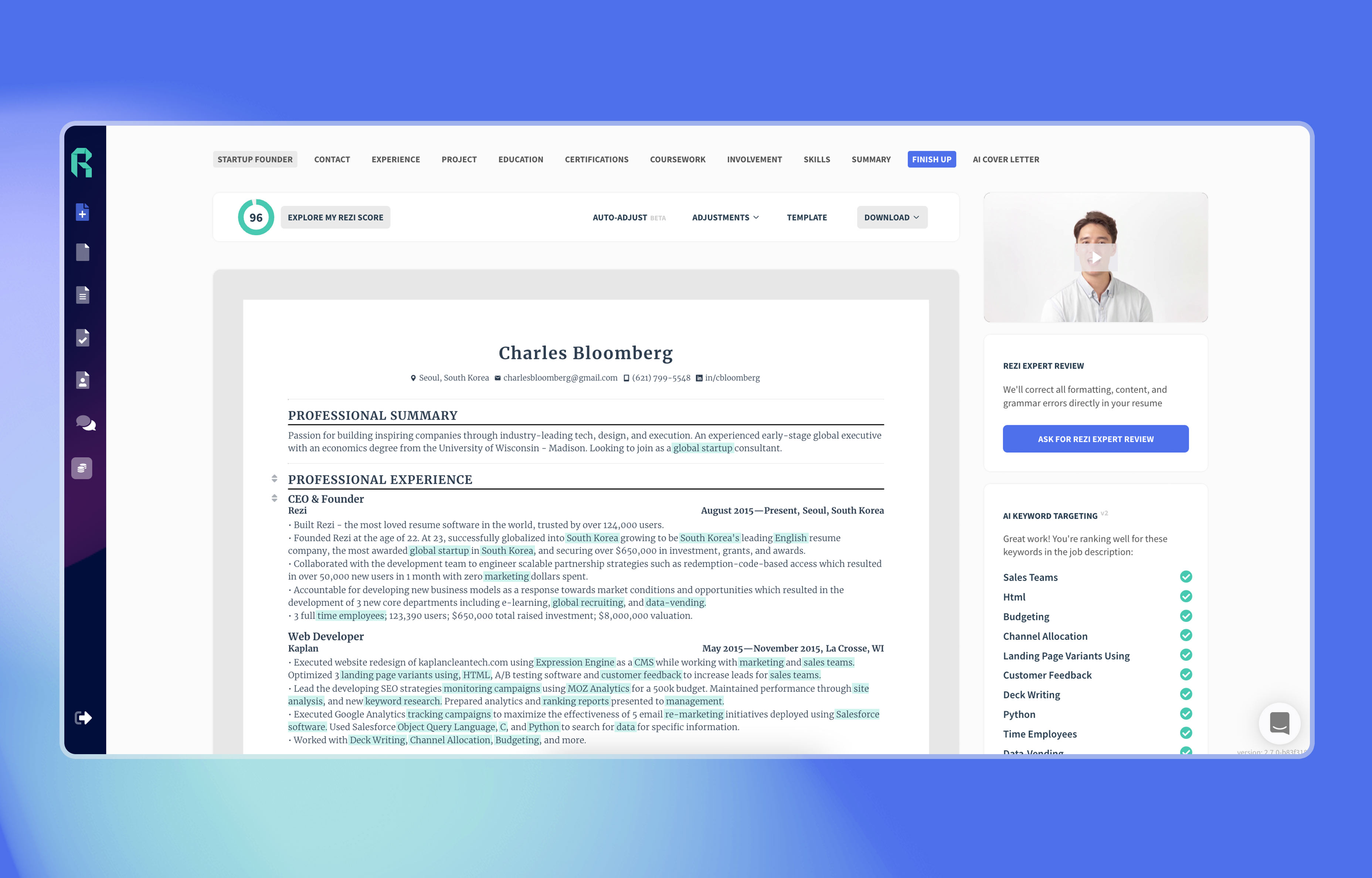 finalise your resume in the finish up tab, check rezi score, check resume keywords and apply for a rezi expert resume review