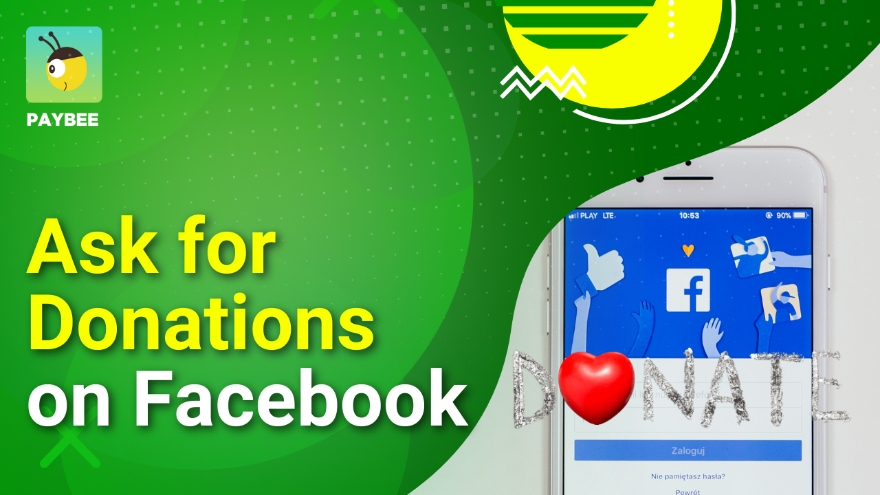 How to Ask for Donations on Facebook Everything Worth Asking!