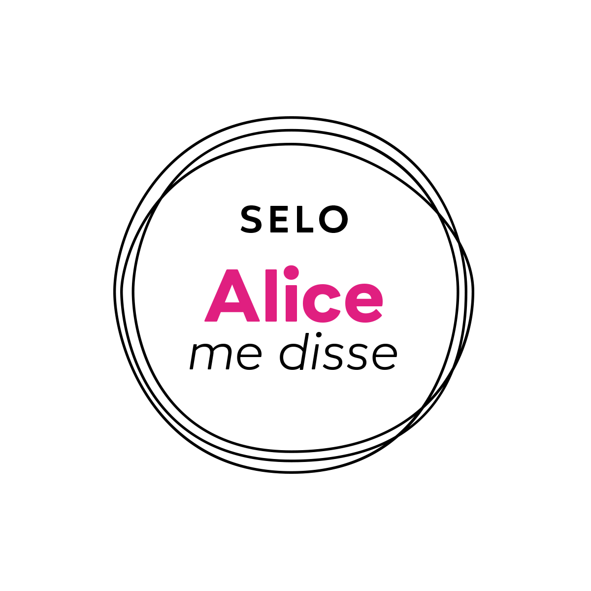 selo escrito alice me disse