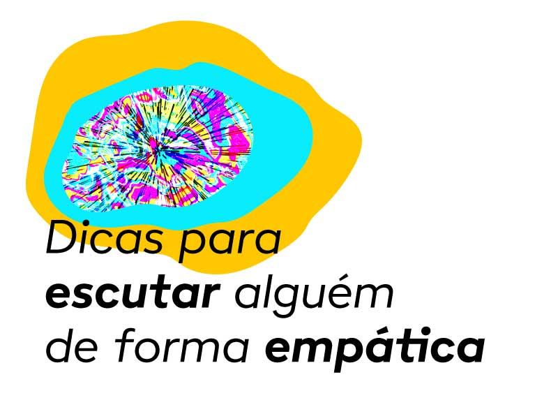 dicas para escutar alguém de forma empática