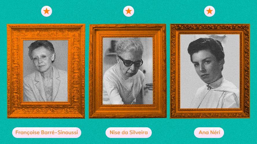 Fotos de Françoise Barré-Sinoussi, Nise da Silveira e Ana Néri