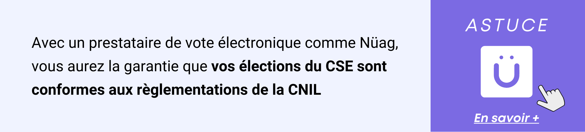 Avec Nüag, vos élections du CSE sont conformes aux règlementations de la CNIL