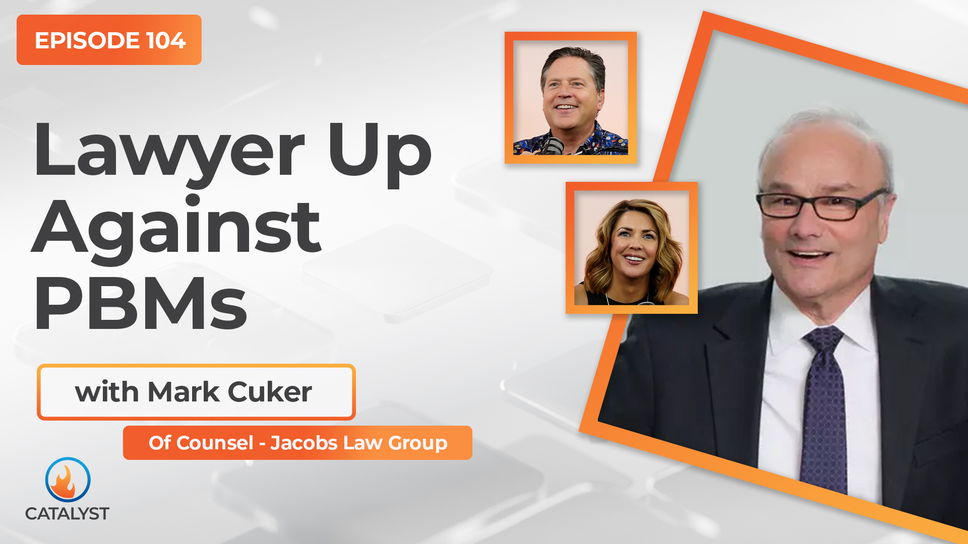 Lawyer Up Against PBMs Catalyst Podcast