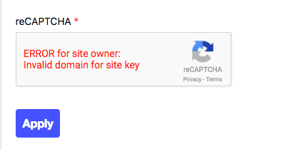 Error popup reads: ERROR for site owner: Invalid domain for site key.