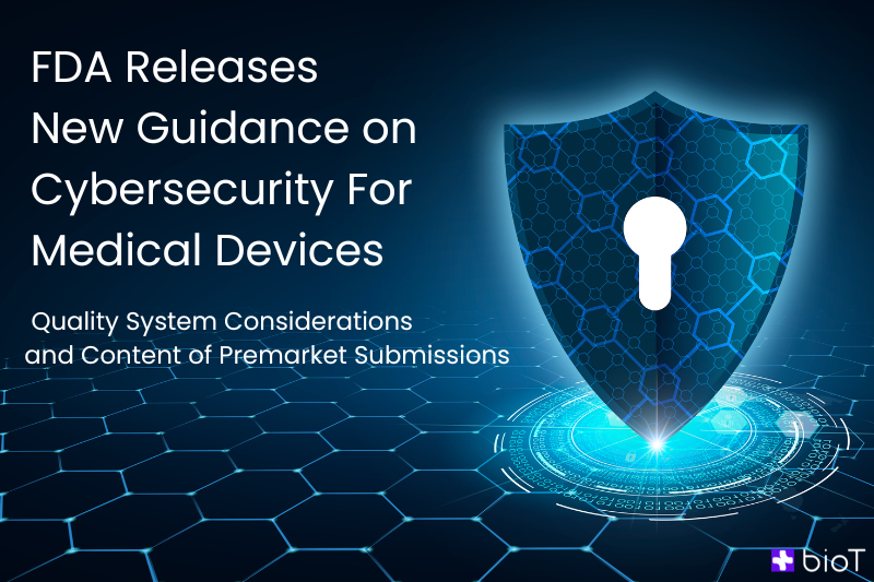 Stay Compliant: Understanding FDA's Cybersecurity Guidelines for ...