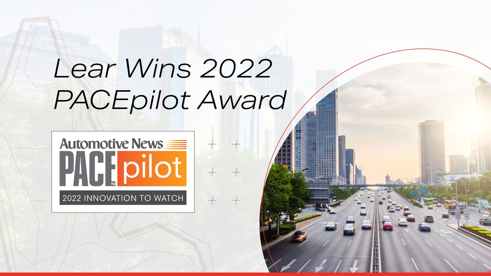 Lear Wins 2022 Automotive News PACEpilot Award Lear Corporation