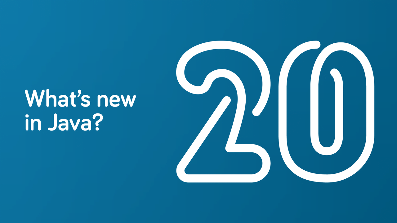 What's New in Java 20?