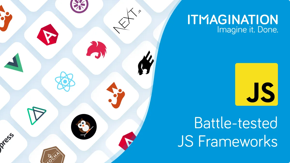 Battle-Tested JavaScript Frameworks - Part 1