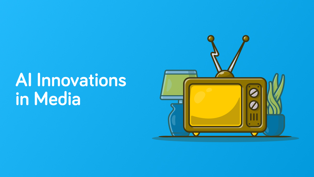 AI Innovations in Media(02)
