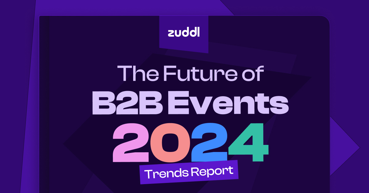 B2B Event Trends 2024: Strategies Tailored for Marketers | Zuddl