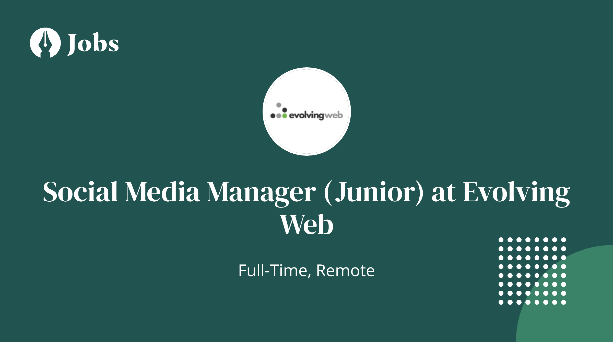 Social Media Manager (Junior) at Evolving Web (Remote)