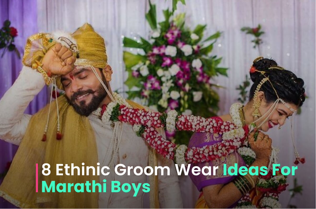 8 Ethnic Groom Wear Ideas For Marathi 
