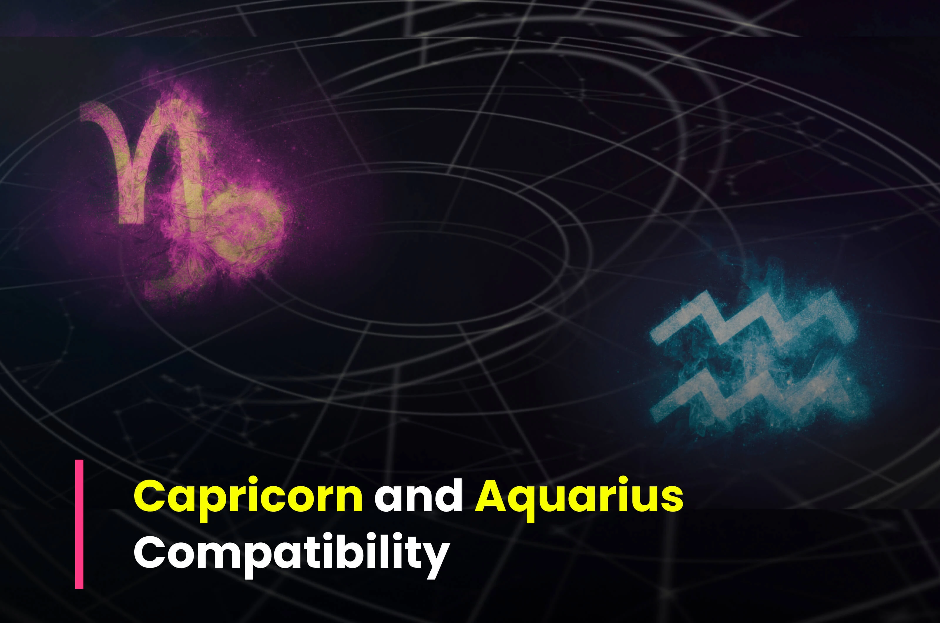 Capricorn and Aquarius Compatibility in Love, Life, Marriage, & Sex