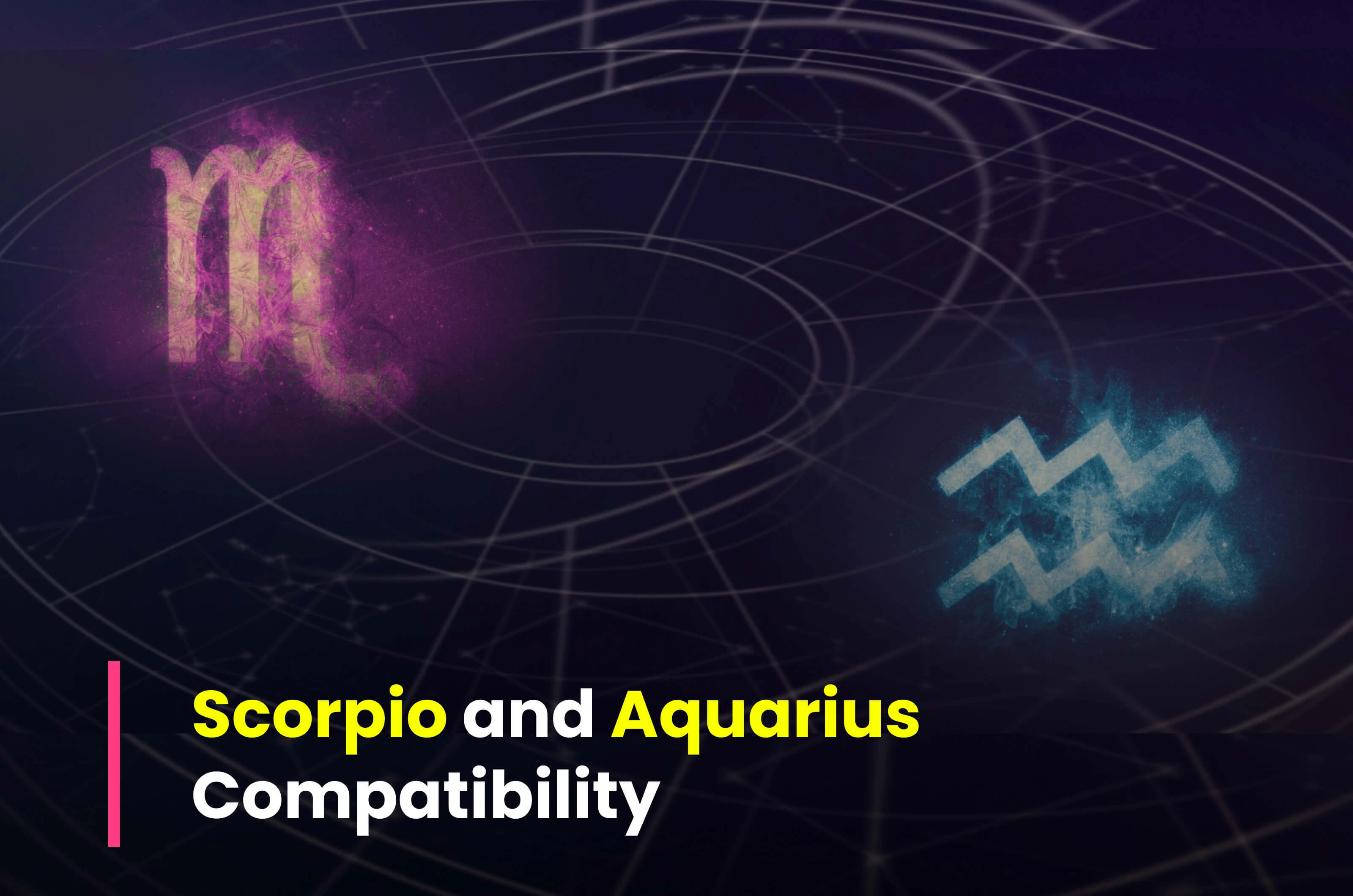 Scorpio and Aquarius Compatibility in Love, Life, Marriage, & Sex