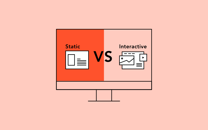 Static Vs. Interactive Content: When & Why to Ditch Static Experiences