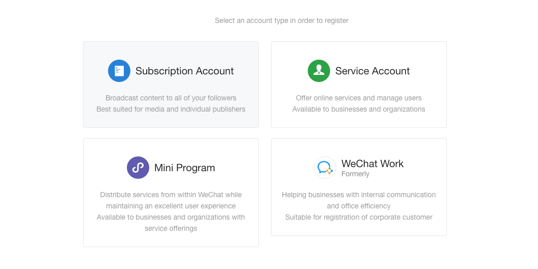 You'll need to choose between the different types of WeChat Official Accounts available.