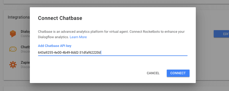 Para habilitar la integración de Dialogflow Chatbase pegue la clave API navegando a Ajustes > Chatbase > Conectar, luego pegue la clave y pulse conectar de nuevo.