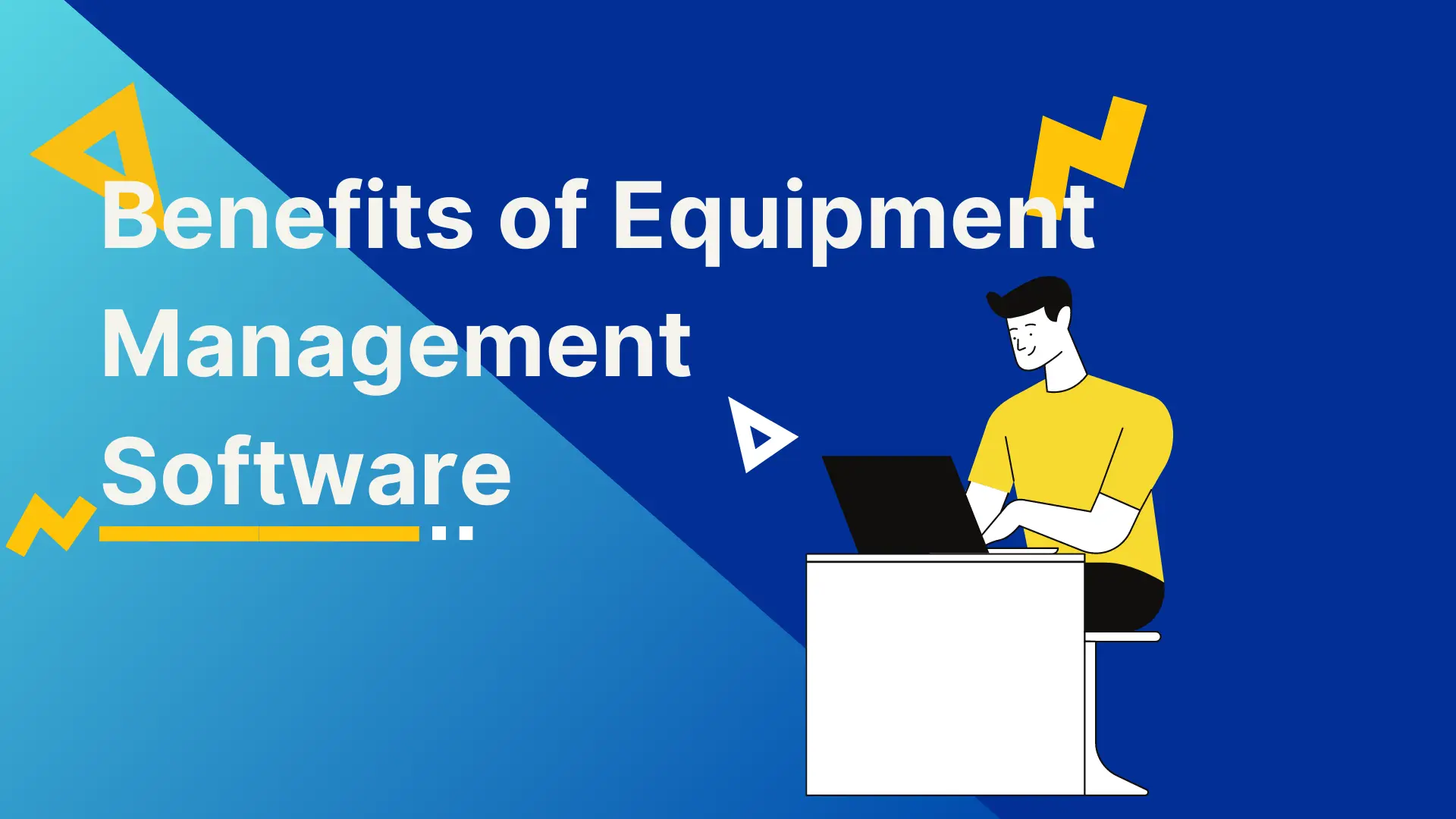 Benefits of Equipment Management Software Clue Insights