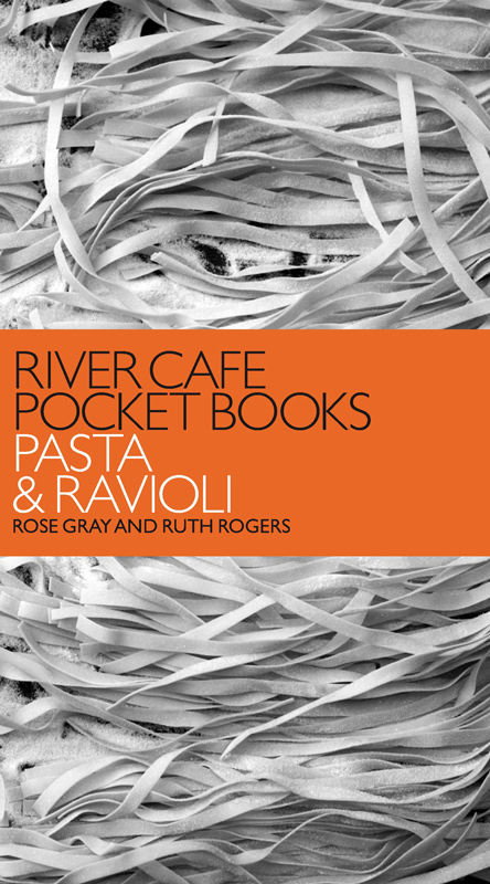River Cafe Pocket Books - Pasta & Ravioli