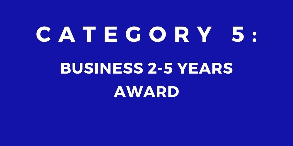 5 - BUSINESS 2 – 5 YEARS AWARD