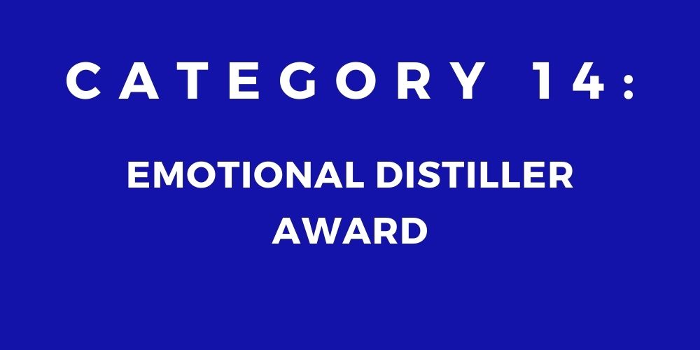 14 - EMOTIONAL DISTILLER AWARD
