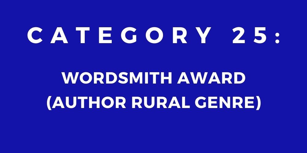 25 - WORDSMITH AWARD (AUTHOR RURAL GENRE)