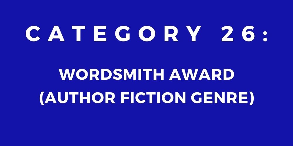 26 - WORDSMITH AWARD (AUTHOR FICTION GENRE)