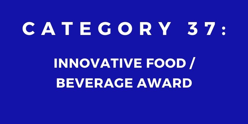37 - INNOVATIVE FOOD/BEVERAGE AWARD