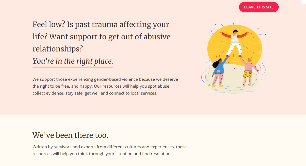 A screenshot of Chayn.co's homepage. It shows short, simple and reassuring sentences. There is a lot of space and the background is a calming pink colour. There is a hand drawn image of 1 person being lifted up by 2 others.