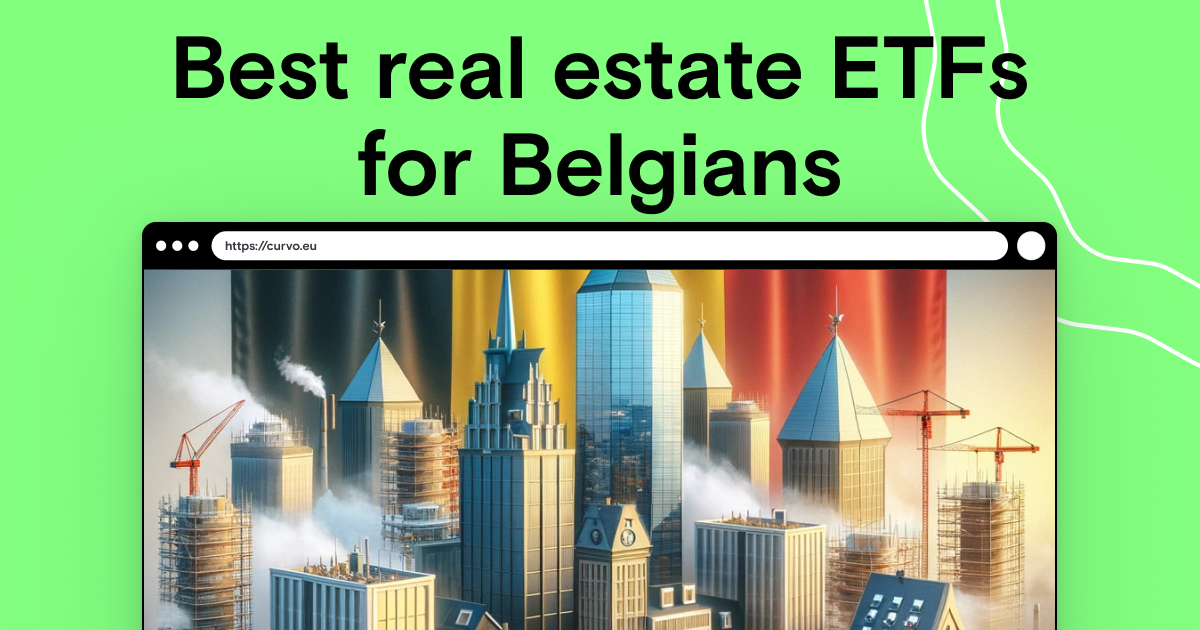 Best real estate ETFs for Belgians in 2024
