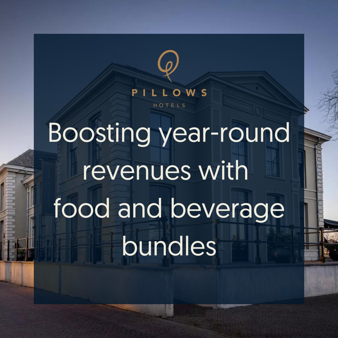 Case Study How Pillows Hotels boosted yearround revenues with food and beverage bundles