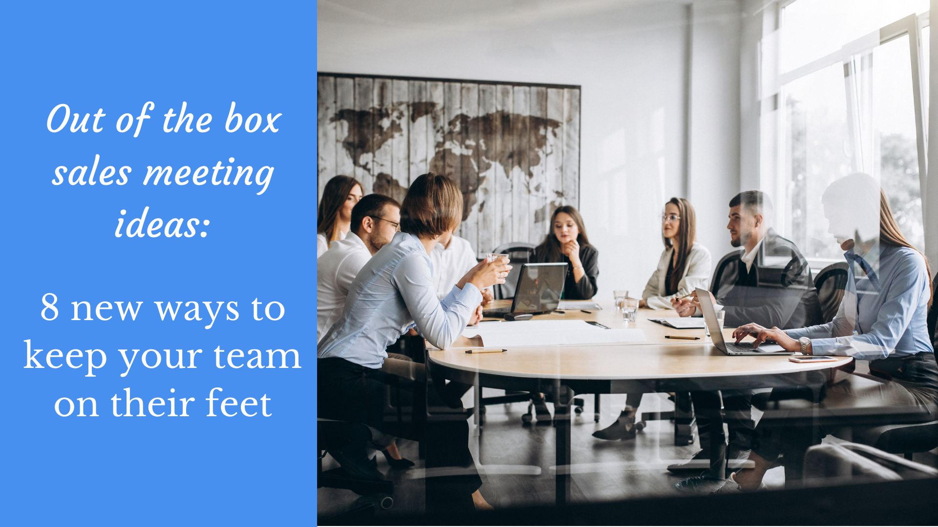 Out Of The Box Sales Meeting Ideas 8 New Ways To Keep Your Team On