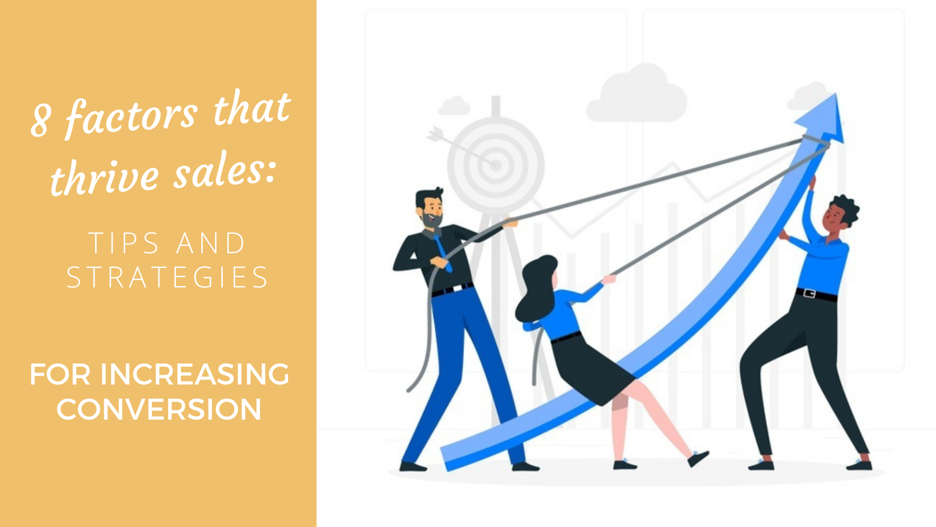 8 Factors that Thrive Sales Tips And Strategies For Increasing Conversions