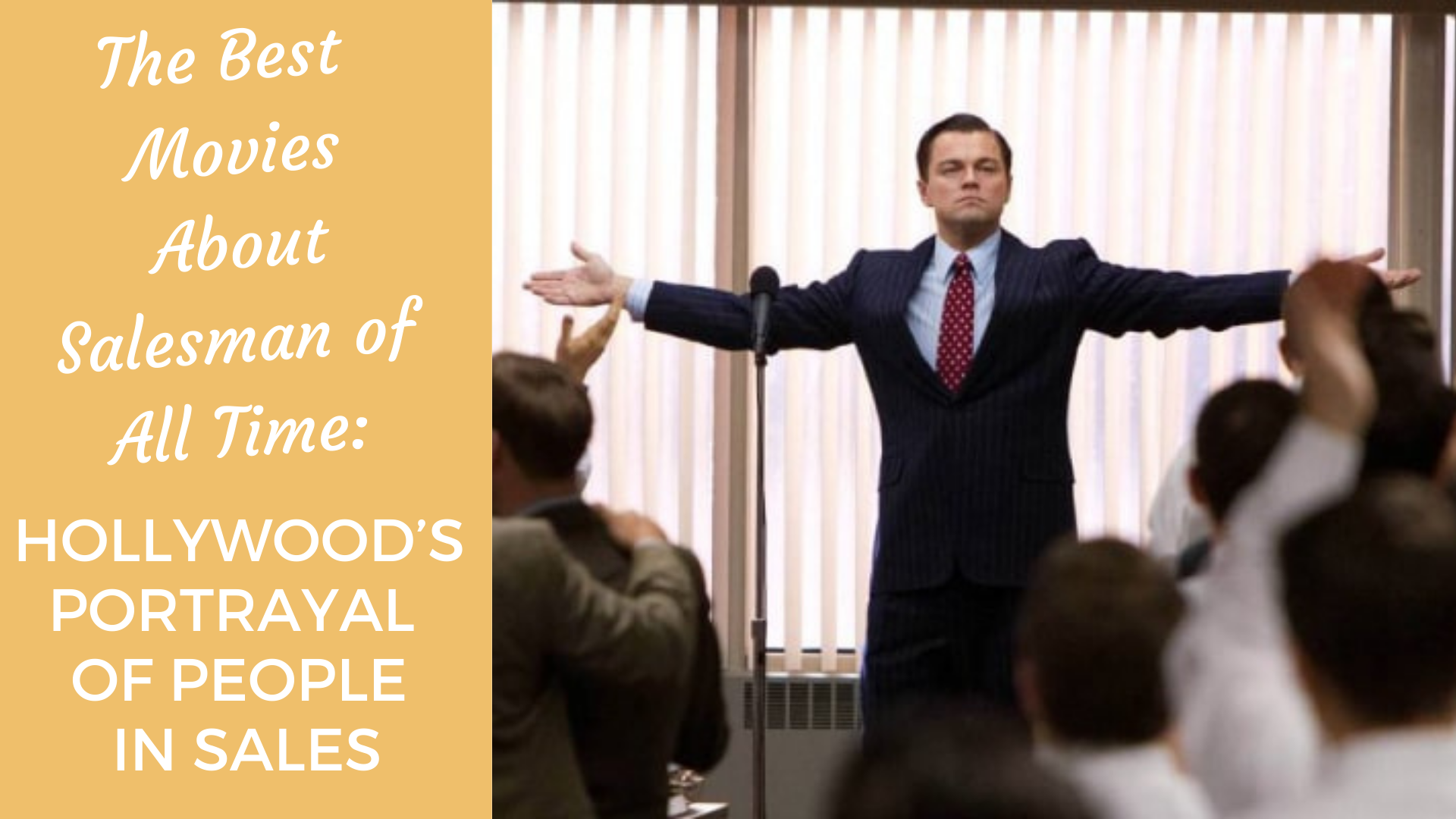 The Best Movies About Salesman of All Time Hollywood’s Portrayal of