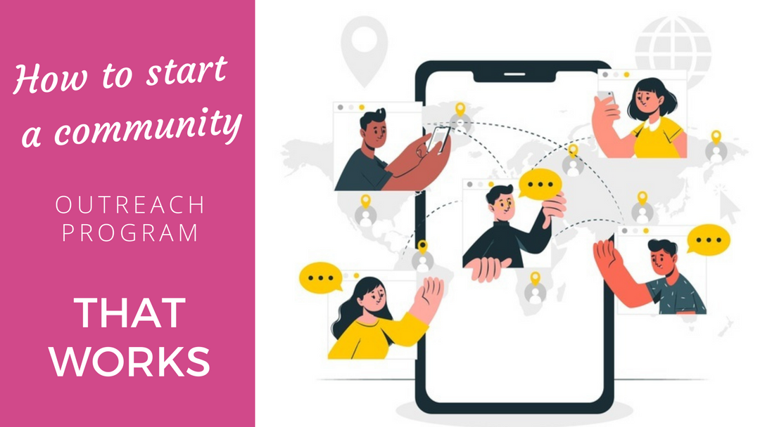 How To Start A Community Outreach Program That Works