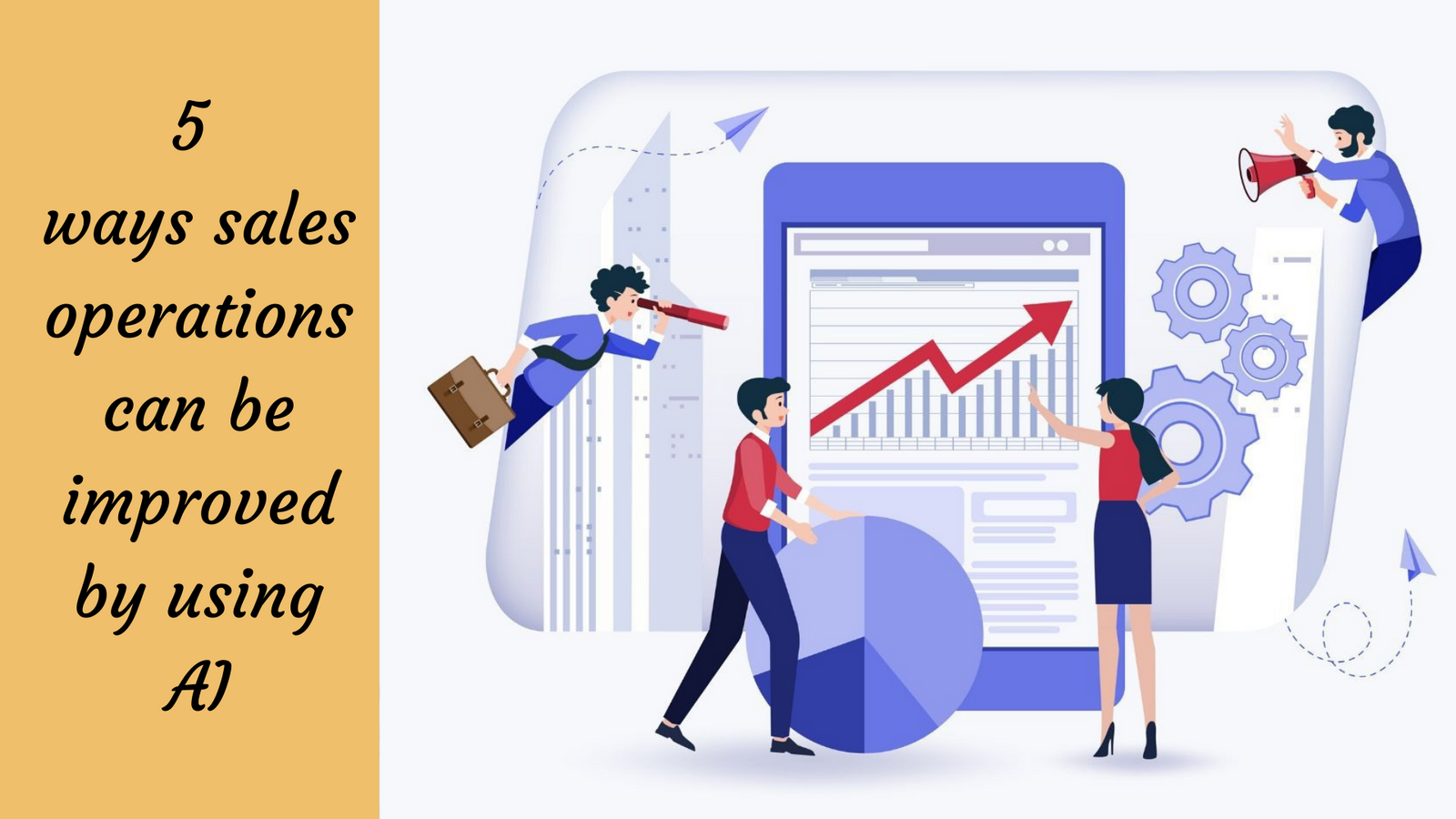 5 Ways Sales Operations Can Be Improved By Using AI