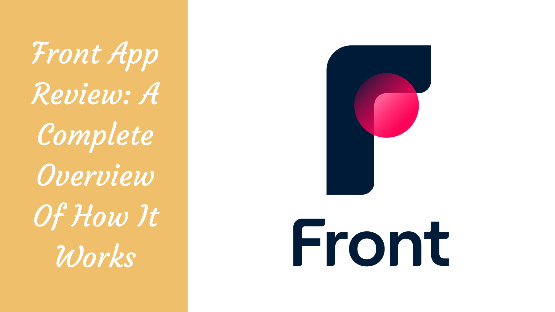 Front App Review: A Complete Overview Of How It Works