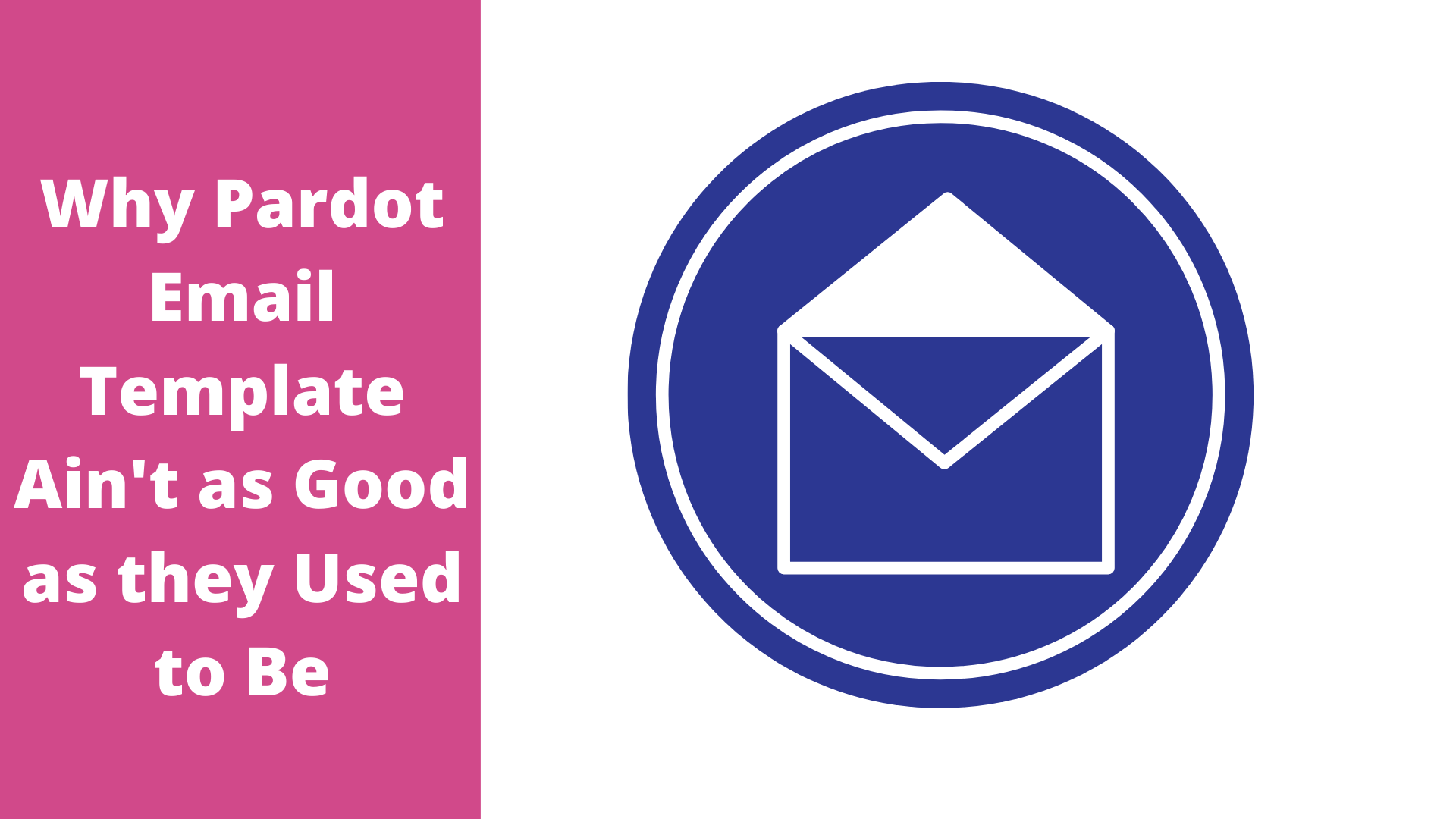 Why Pardot Email Template Ain #39 t As Good As They Used To Be