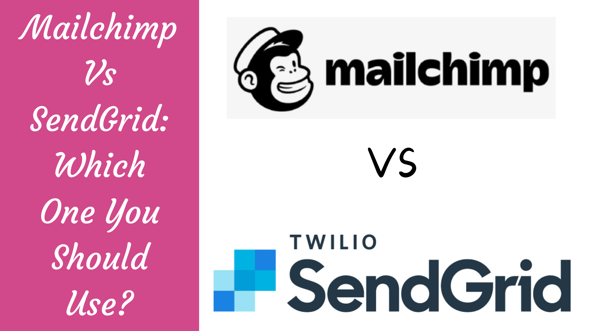 Mailchimp Vs Sendgrid: Which One You Should Use?