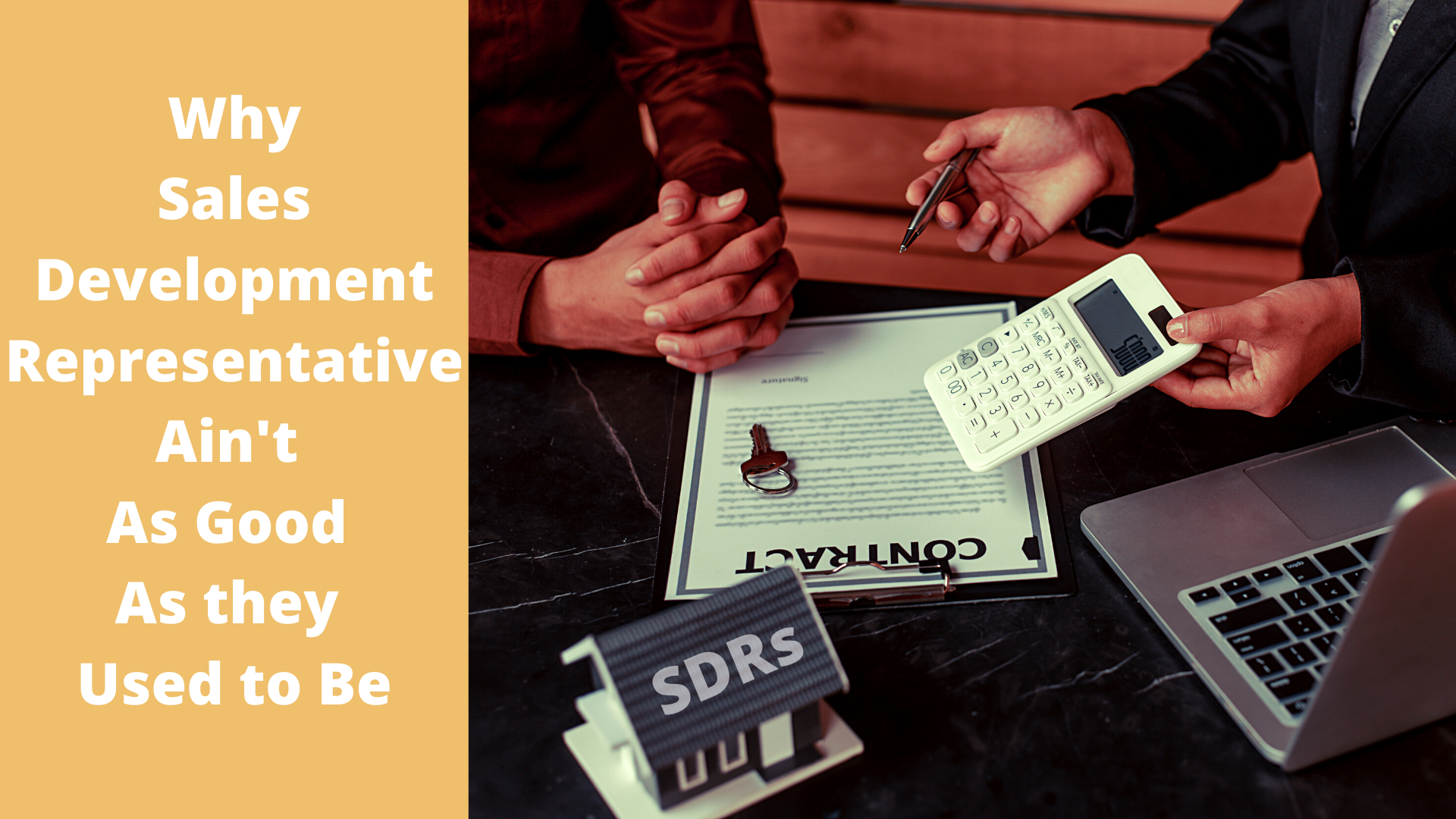 Why Sales Development Representative Ain't As Good As They Used To Be