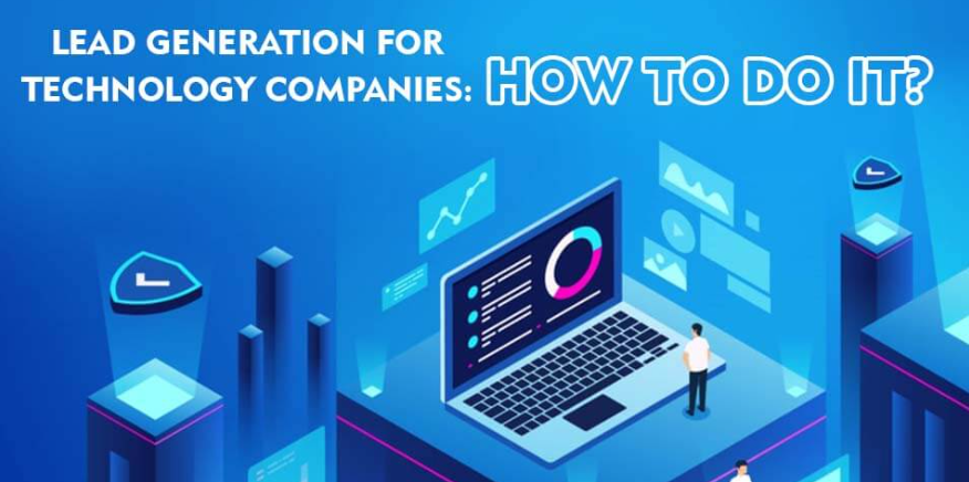 11 Lead Generation Strategies for Technology Companies