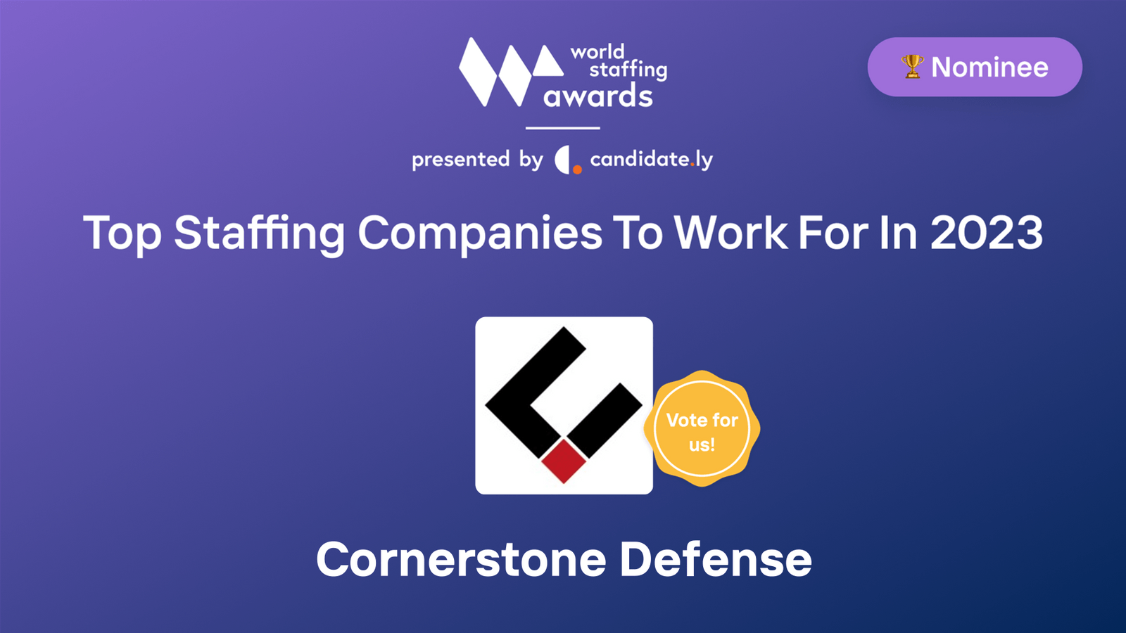 Cornerstone Defense Top Company to work for in 2023 World Staffing