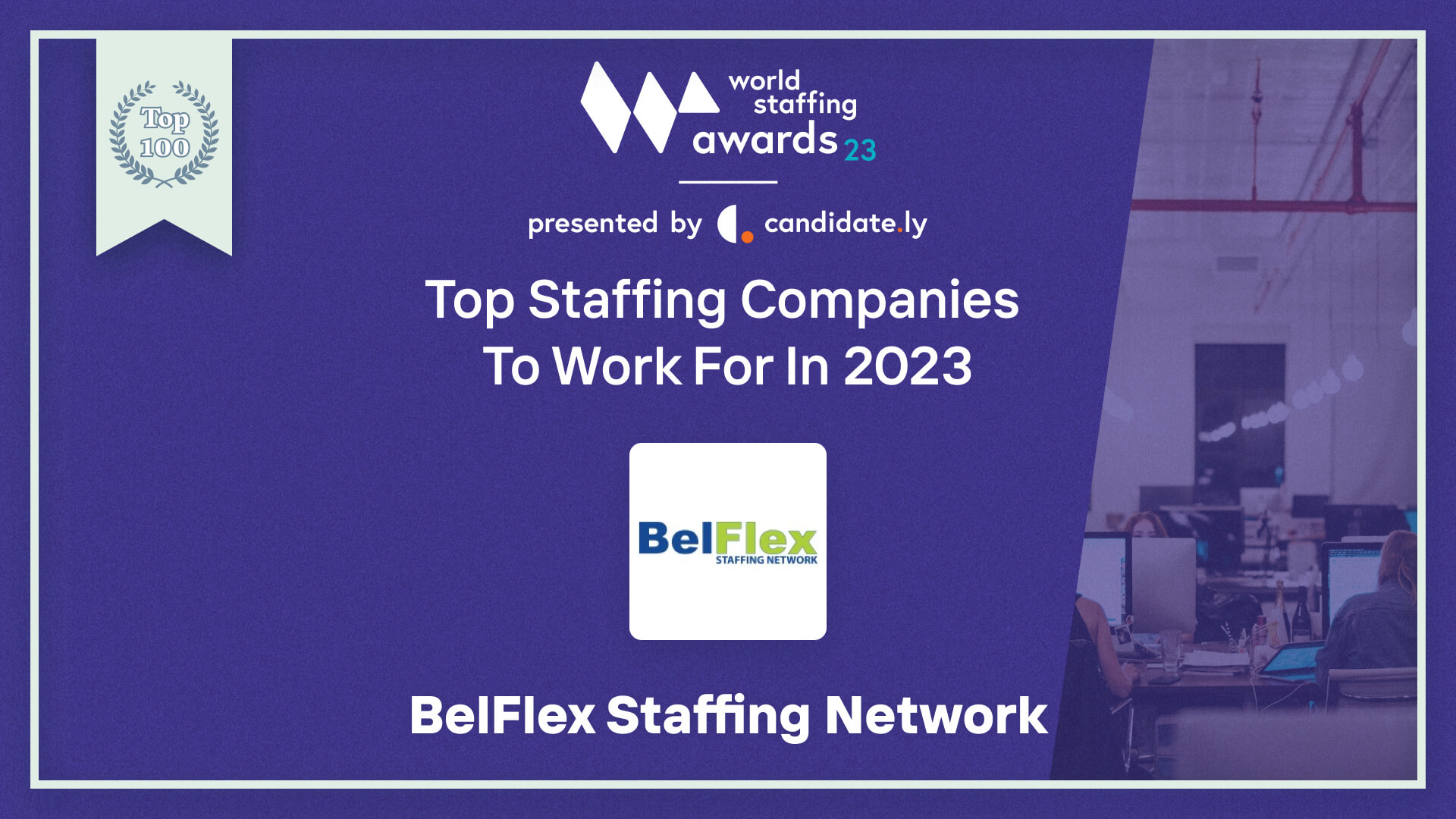 Bleflex BelFlex Staffing Network - Top Company to work for in 2023 - World ...