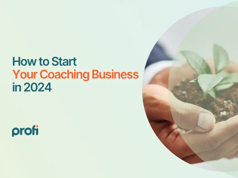How to Start a Successful Coaching Business [2024 Guide]