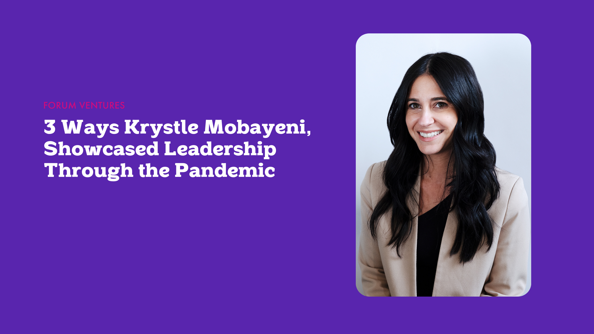 3 Ways Krystle Mobayeni, CEO of BentoBox, Showcased Leadership Through