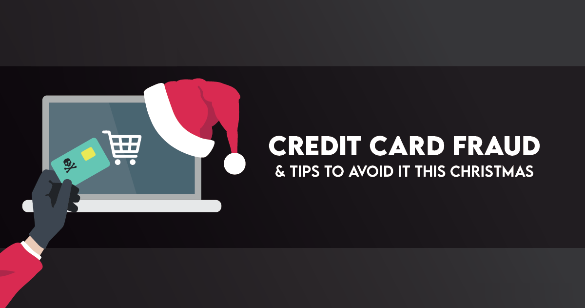 Credit Card Fraud: Tips to avoid it this Christmas