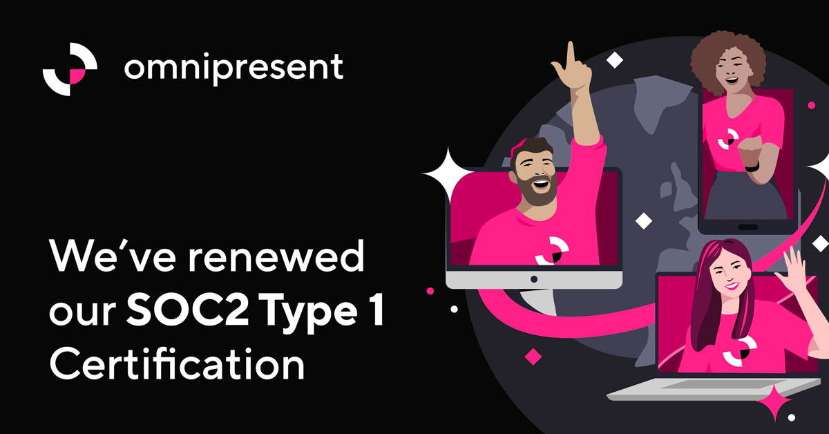Omnipresent renews soc 2 type 1