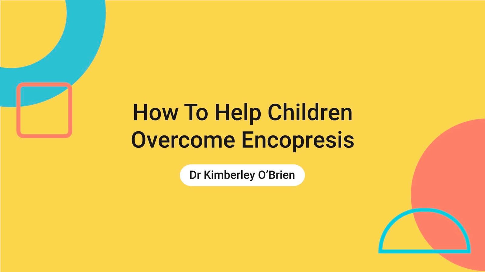 Encopresis Understanding & Managing Encopresis In Children