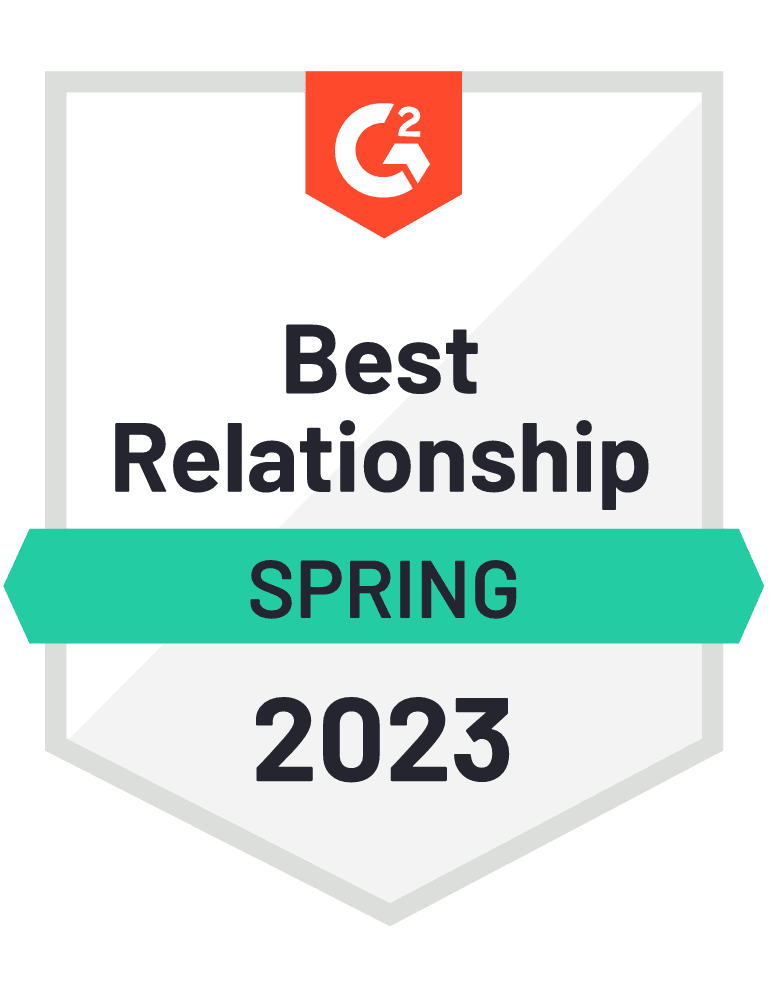 G2 Best Relationship Spring 2023