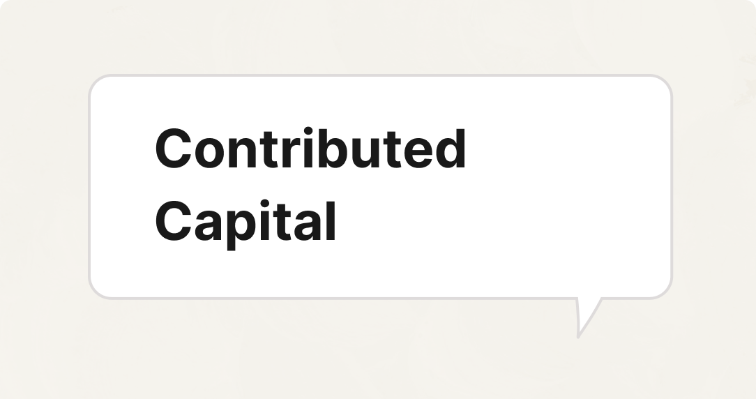 What Is Contributed Capital?